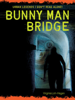 cover image of Bunny Man Bridge